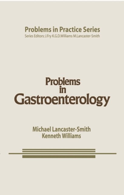K.G. Williams, M. Lancaster-Smith - Problems in Gastroenterology, E-bok