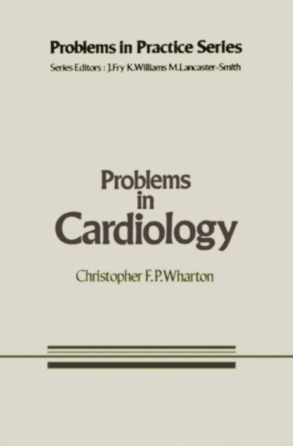 C.F. Wharton - Problems in Cardiology, E-bok