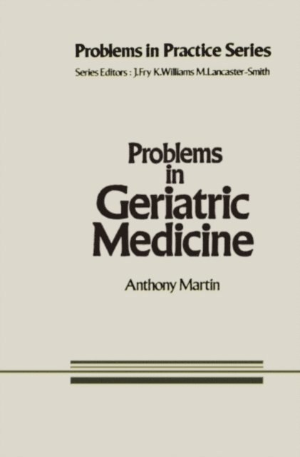 A. Martin - Problems in Geriatric Medicine, E-bok