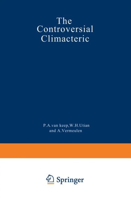A. Vermeulen, W.H. Utian, P.A. van Keep - Controversial Climacteric, E-bok. Tillgänglighet: Lägg i varukorg
