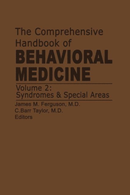 C. Barr Taylor, J.M. Ferguson - Comprehensive Handbook of Behavioral Medicine, E-bok. Tillgänglighet: Lägg i varukorg