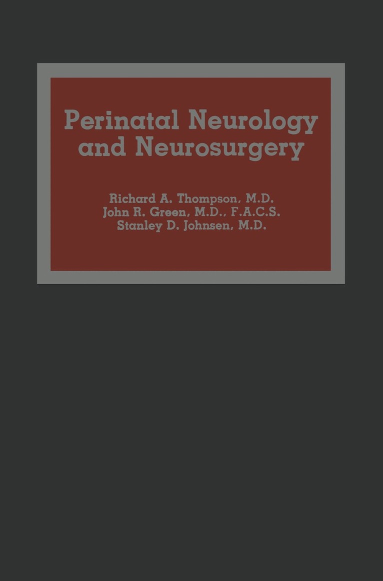 R.A. Thompson, John R. Green, Stanley D. Johnsen - Perinatal Neurology and Neurosurgery, Häftad. Tillgänglighet: Lägg i varukorg