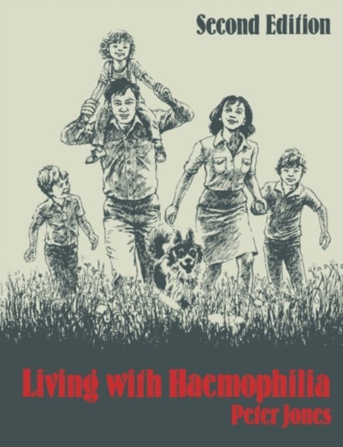 Peter Jones - Living with Haemophilia, E-bok