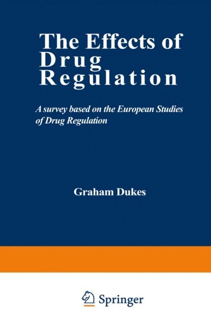 Graham Dukes - Effects of Drug Regulation, E-bok