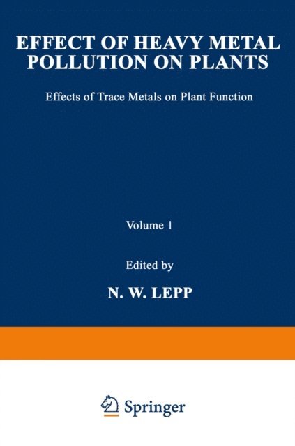 N. W. Lepp - Effect of Heavy Metal Pollution on Plants, E-bok