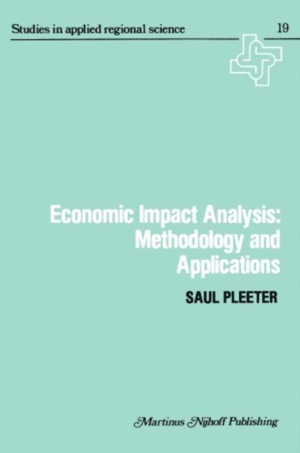 S. Pleeter - Economic Impact Analysis: Methodology and Applications, E-bok