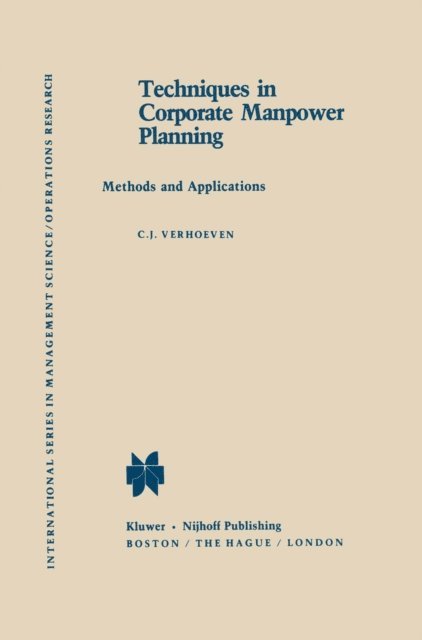 C.J. Verhoeven - Techniques in Corporate Manpower Planning, E-bok