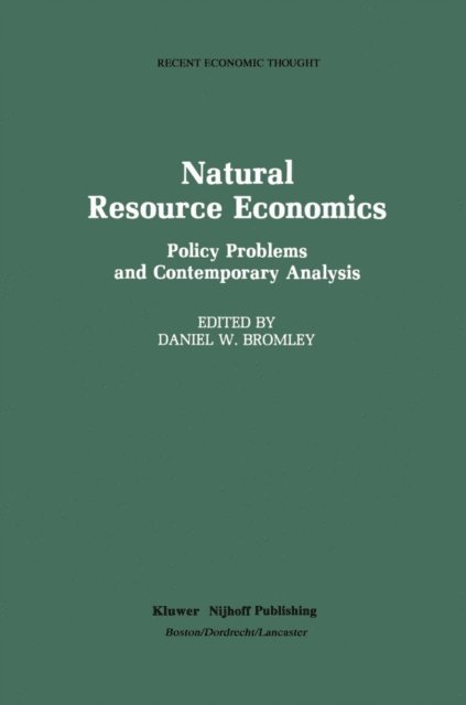 Daniel W. Bromley - Natural Resource Economics, E-bok