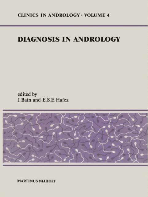 E.S. Hafez, D.J. Bain - Diagnosis in Andrology, E-bok
