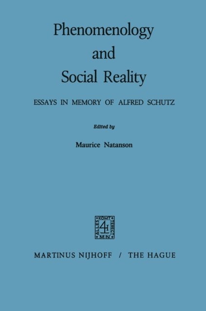 Maurice Natanson - Phenomenology and Social Reality, E-bok