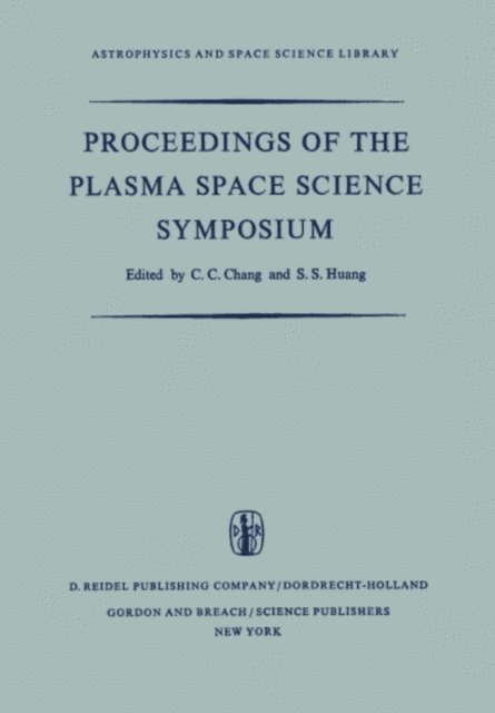 S.S. Huang, C.C. Chang - Proceedings of the Plasma Space Science Symposium, E-bok