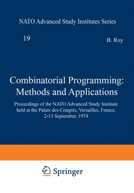 B. Roy - Combinatorial Programming: Methods and Applications, E-bok
