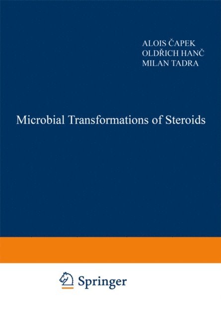 M. Tadra, O. Hanc, M. Capek - Microbial Transformations of Steroids, E-bok