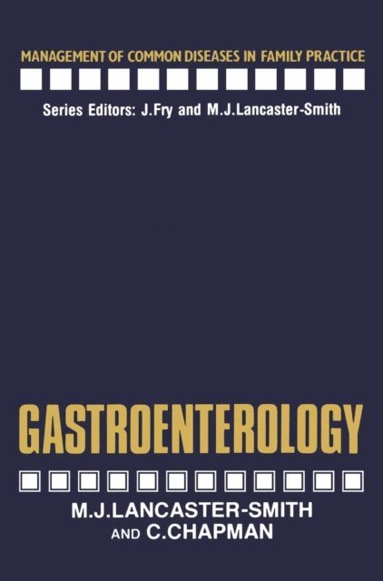 C. Chapman, M. Lancaster-Smith - Gastroenterology, E-bok