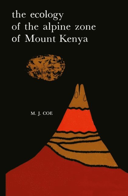 Ecology of the Alpine Zone of Mount Kenya