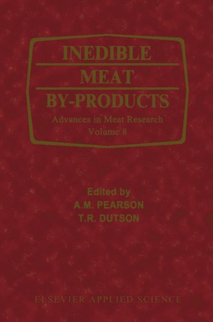 T. R. Dutson, A. M. Pearson - Inedible Meat by-Products, E-bok