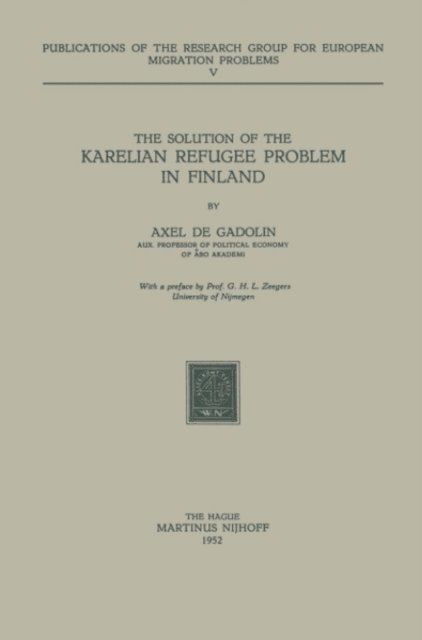 A. De Gadolin, G.H.L. Zeegers - Solution of the Karelian Refugee Problem in Finland, E-bok