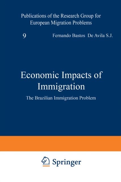 F. Bastos de Avila - Economic Impacts of Immigration, E-bok