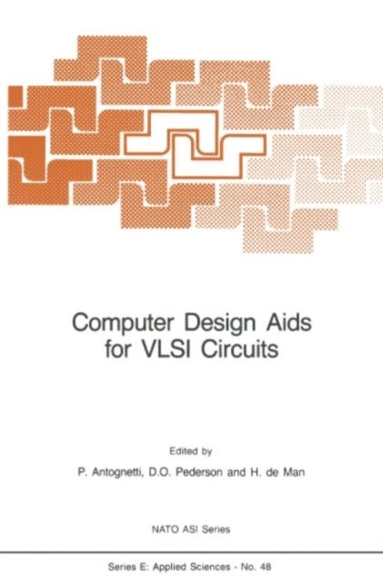 Hugo De Man, Donald O. Pederson, P. Antognetti - Computer Design Aids for VLSI Circuits, E-bok