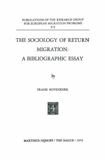 Frank Bovenkerk - Sociology of Return Migration: A Bibliographic Essay, E-bok