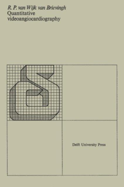 R.P. van Wijk van Brievingh - Quantitative videoangiocardiography, E-bok