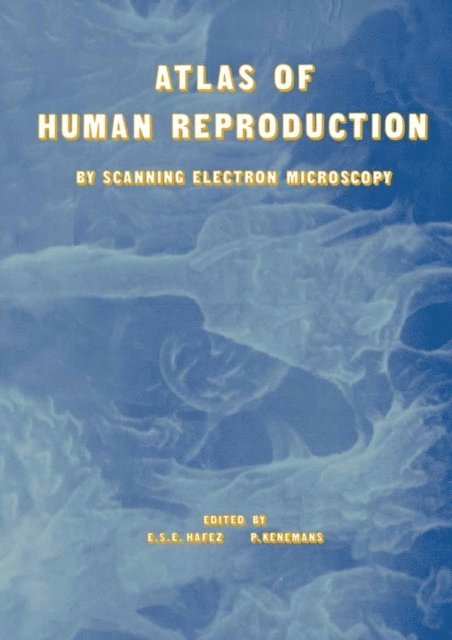 P. Kenemans, E.S. Hafez - Atlas of Human Reproduction, E-bok