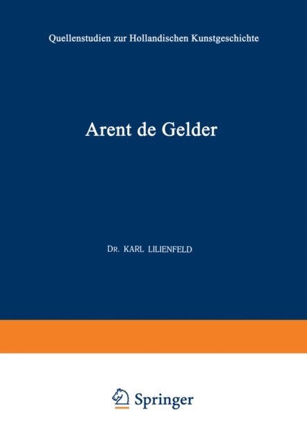 Karl Lilienfeld - Arent de Gelder, E-bok
