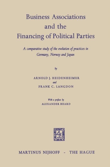 Frank C. Langdon, Arnold J. Heidenheimer - Business Associations and the Financing of Political Parties, E-bok