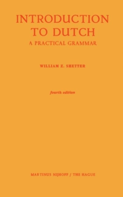 William Z. Shetter - Introduction to Dutch, E-bok