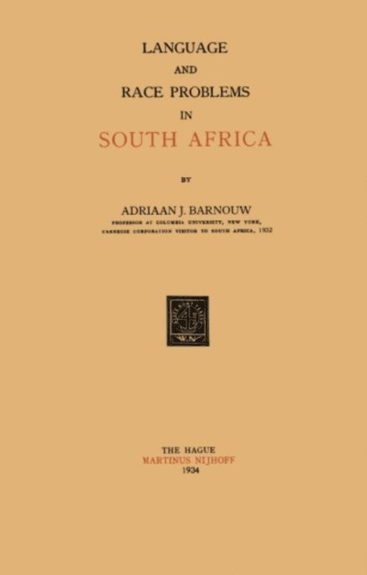 Adriaan J. Barnouw - Language and race problems in South Africa, E-bok