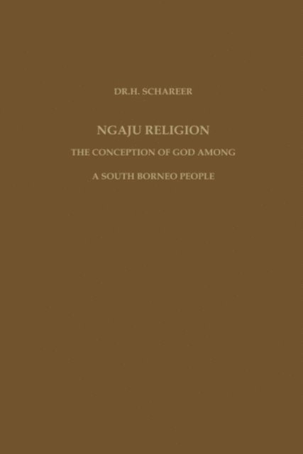 Hans Scharer, P.E. Josselin de Jong, Rodney Needham - Ngaju Religion, E-bok