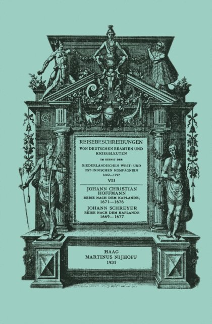 Johann Christian Hoffmann - Reise nach dem Kaplande, nach Mauritius und nach Java 1671–1676, E-bok
