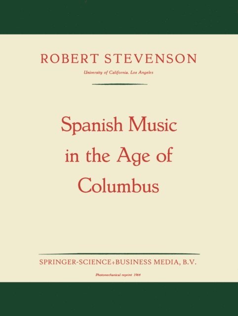 Robert Stevenson - Spanish Music in the Age of Columbus, E-bok