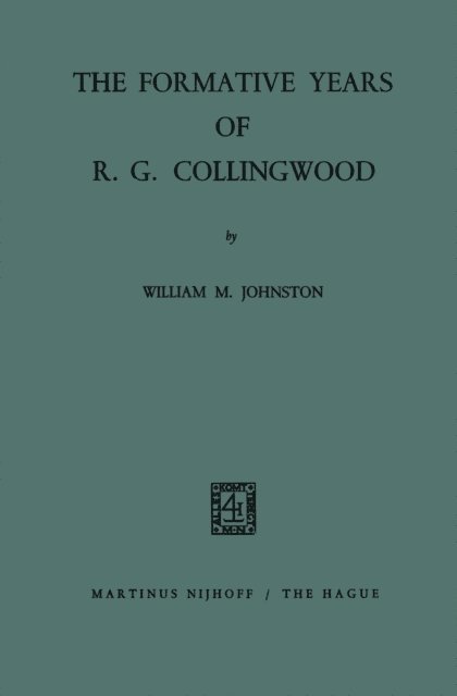 William M. Johnston - Formative Years of R. G. Collingwood, E-bok