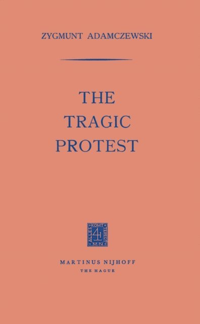 Zygmunt Adamczewski - Tragic Protest, E-bok