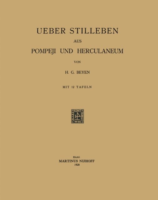 Hendrik Gerard Beyen - Ueber Stilleben aus Pompeji und Herculaneum, E-bok
