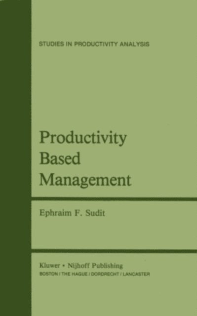 Ephraim F. Sudit - Productivity Based Management, E-bok