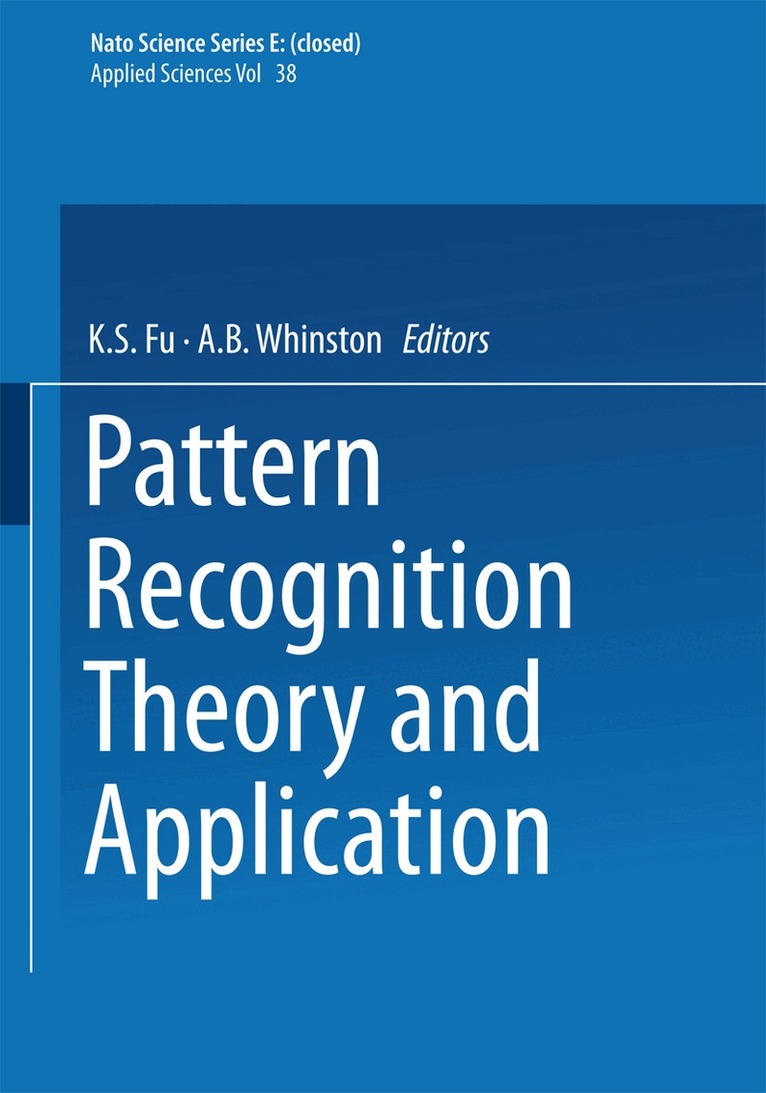 V.W. Fu, A.B. Whinston - Pattern Recognition Theory and Application, Häftad