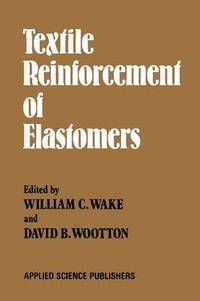 Textile Reinforcement of Elastomers