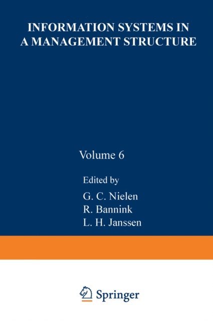 G.C. Nielen - Information systems in a management structure, E-bok