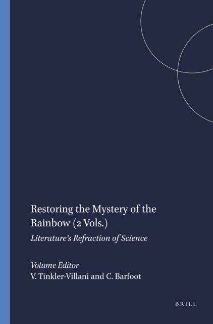 Restoring the Mystery of the Rainbow (2 Vols.), E-bok