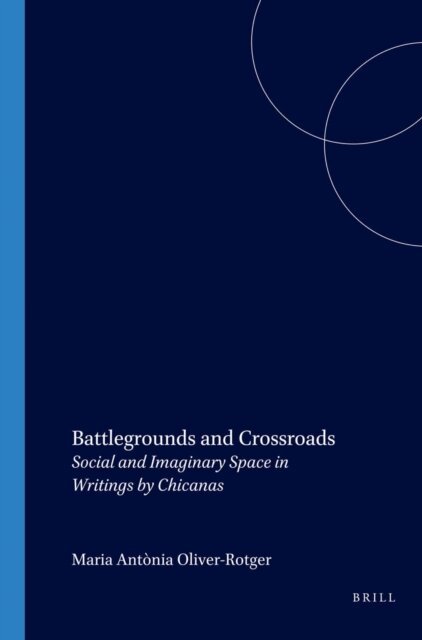 Maria Antonia Oliver-Rotger - Battlegrounds and Crossroads, E-bok