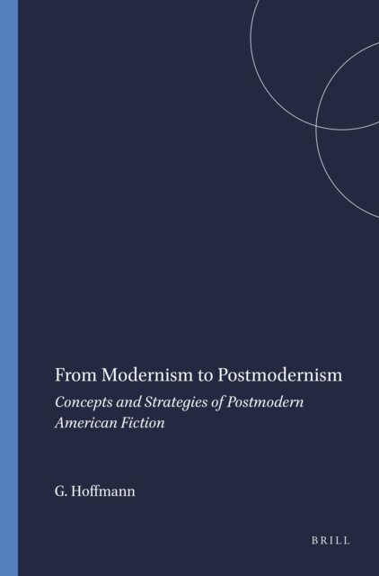 Gerhard Hoffmann - From Modernism to Postmodernism, E-bok