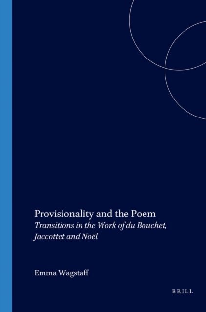 Emma Wagstaff - Provisionality and the Poem, E-bok