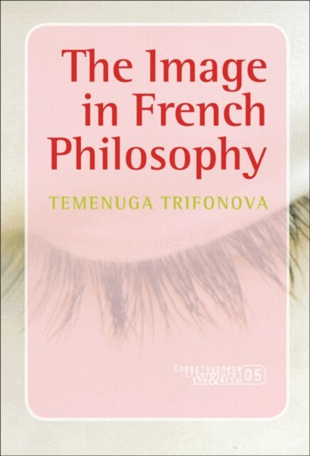 Temenuga Trifonova - Image in French Philosophy, E-bok
