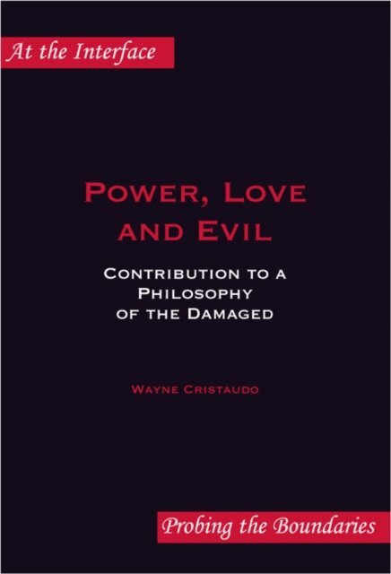 Wayne Cristaudo - Power, Love and Evil, E-bok