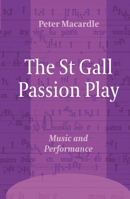 Peter MacArdle - St Gall Passion Play, E-bok