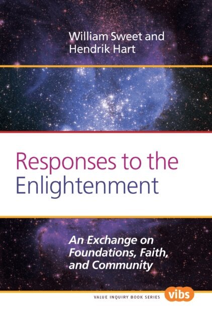 Hendrik Hart, William Sweet - Responses to the Enlightenment, E-bok