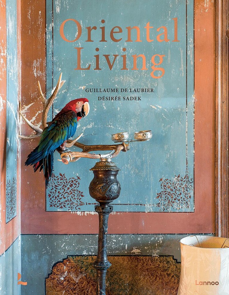 Guillaume de Laubier, Désirée Sadek - Oriental Living, Inbunden. Tillgänglighet: Lägg i varukorg