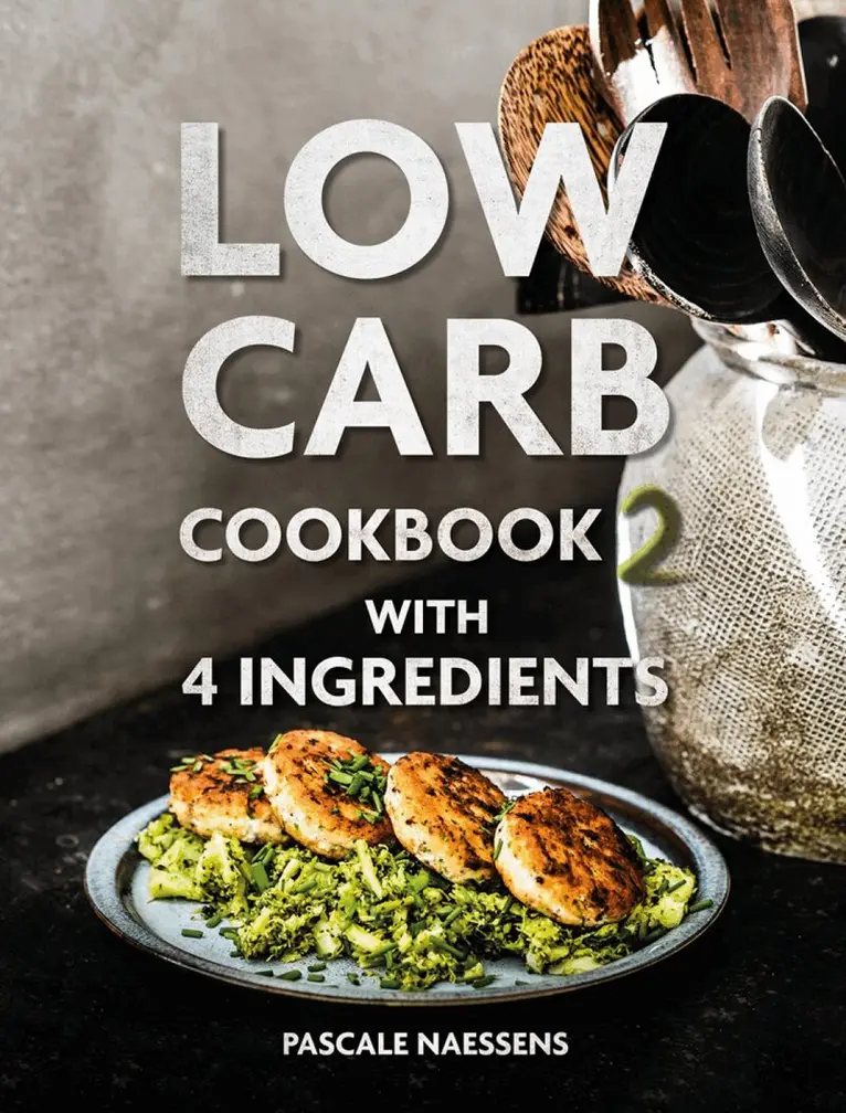 Pascale Naessens - Low Carb Cookbook with 4 Ingredients 2, Inbunden. Tillgänglighet: Lägg i varukorg